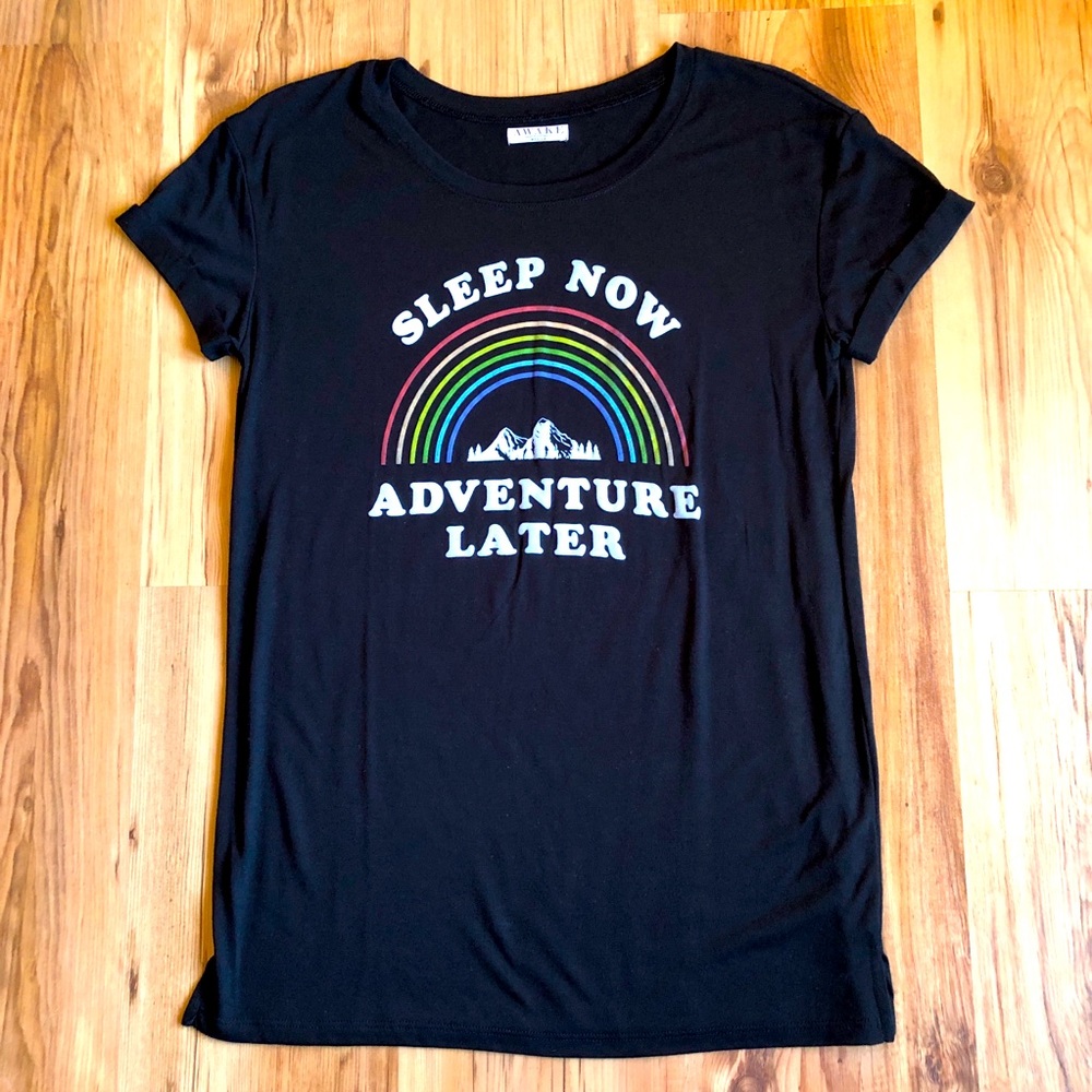 NEW AWAKE Graphic Tee Shirt SLEEP NOW ADVENTURE LATER Black Medium Women’s NWOT
